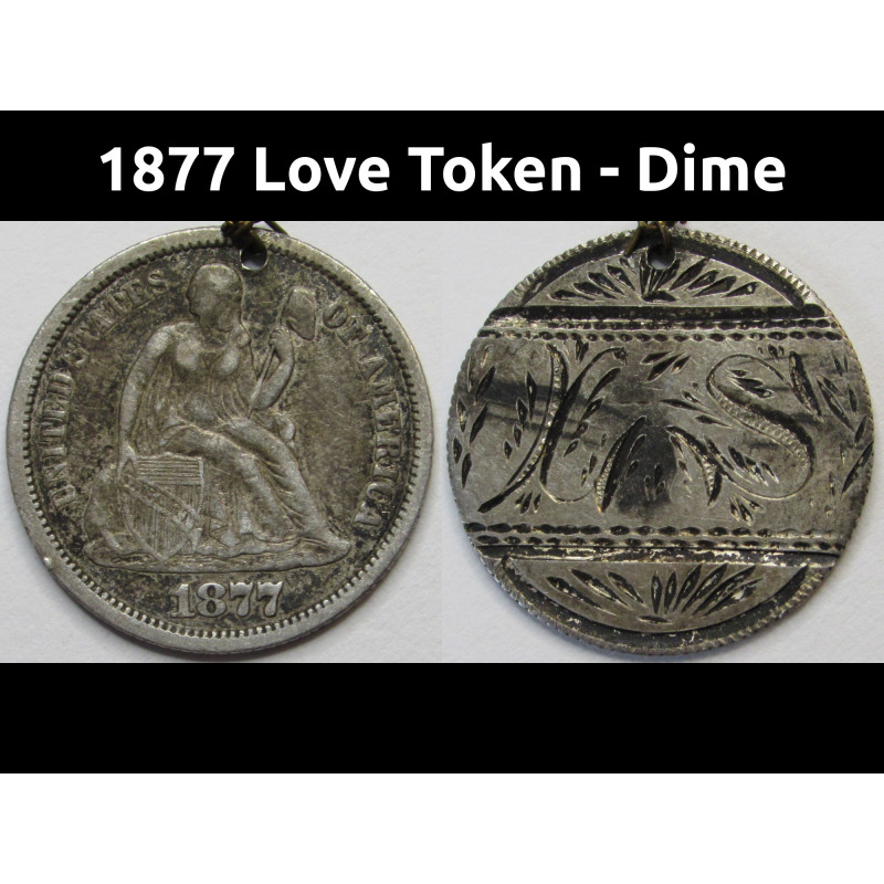 1877 Love Token - Seated Liberty Dime - with initials - vintage collectible