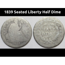 1839 Seated Liberty Half Dime - early American small silver coin