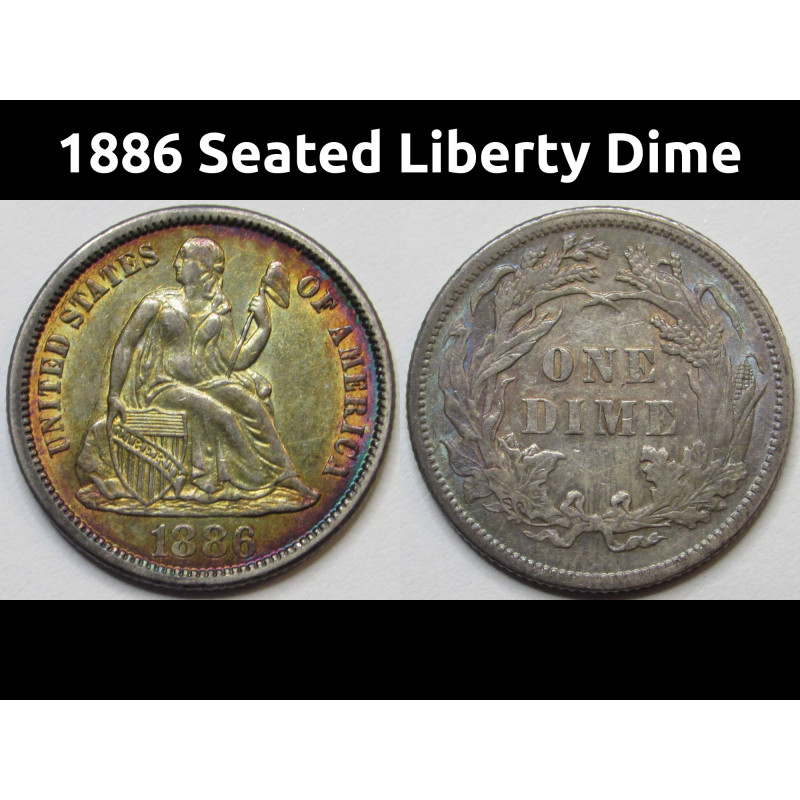 1886 Seated Liberty Dime - beautiful attractively toned uncirculated coin