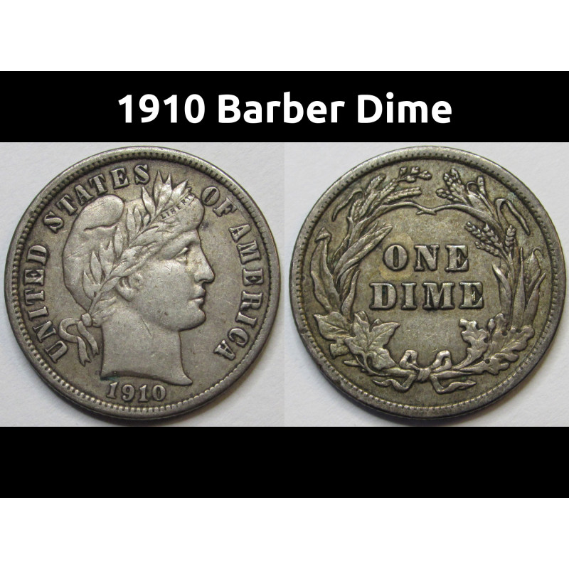 1910 Barber Dime - better condition American silver coin