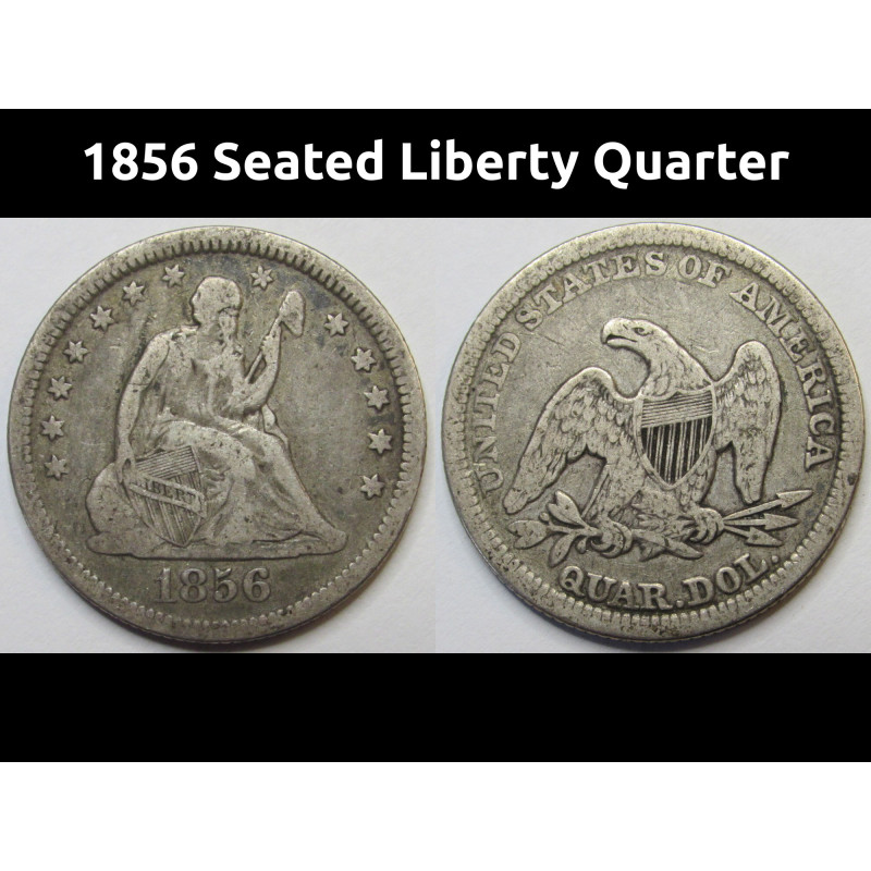 1856 Seated Liberty Quarter - pre Civil War American coin