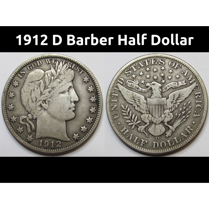 1912 D Barber Half Dollar - better condition American silver coin