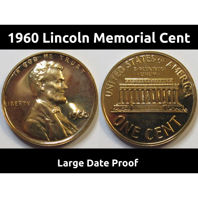 1960 Lincoln Memorial Cent - Large Date Proof - brilliant finish second year of issue proof coin