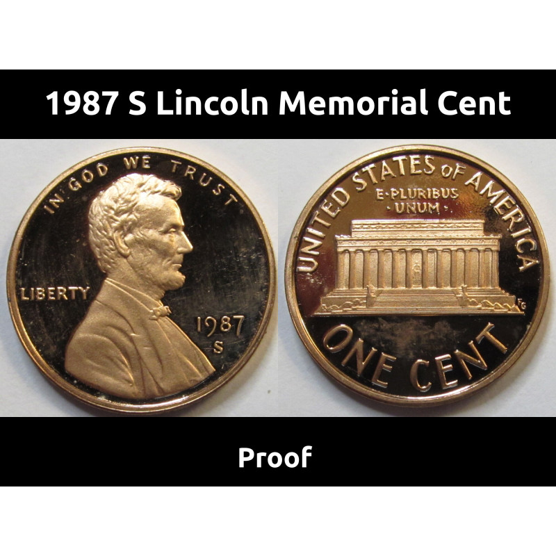 1987 S Lincoln Memorial Cent - flashy American proof penny from San Francisco