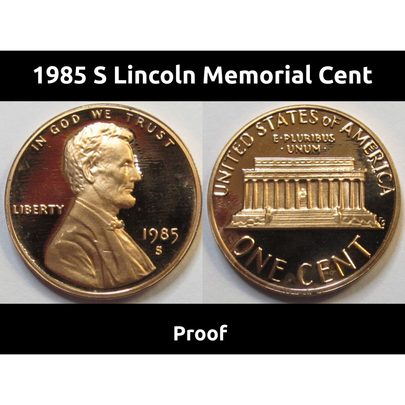 1985 S Lincoln Memorial Cent - flashy San Francisco mint American proof penny