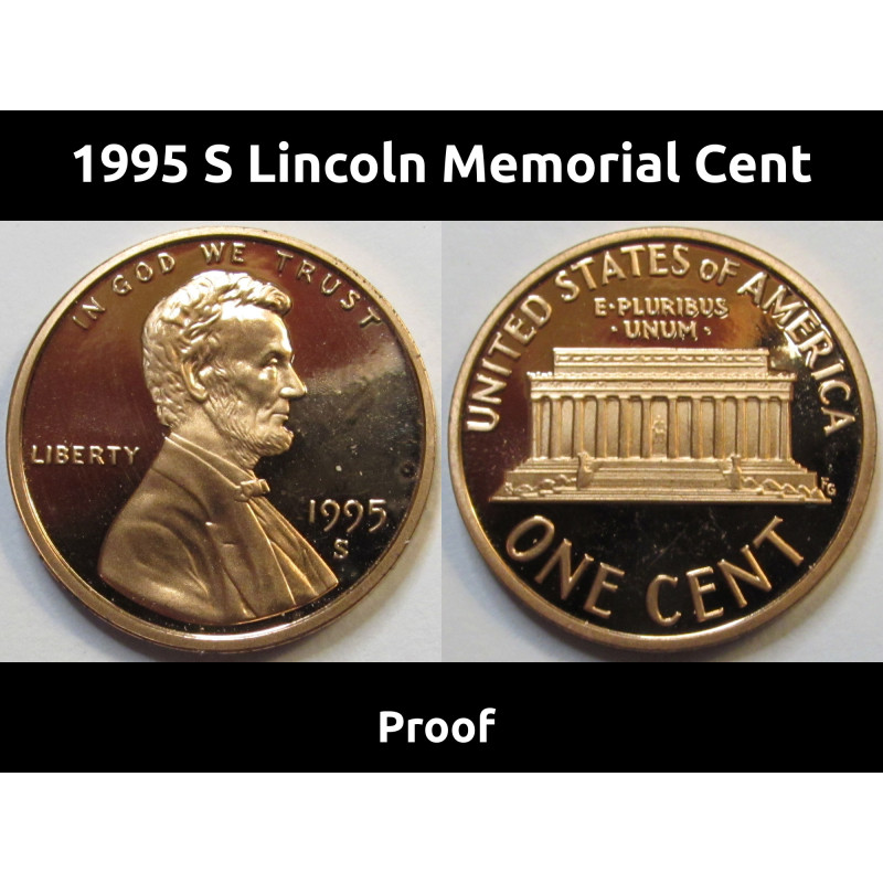 1995 S Lincoln Memorial Cent - reflective American proof penny