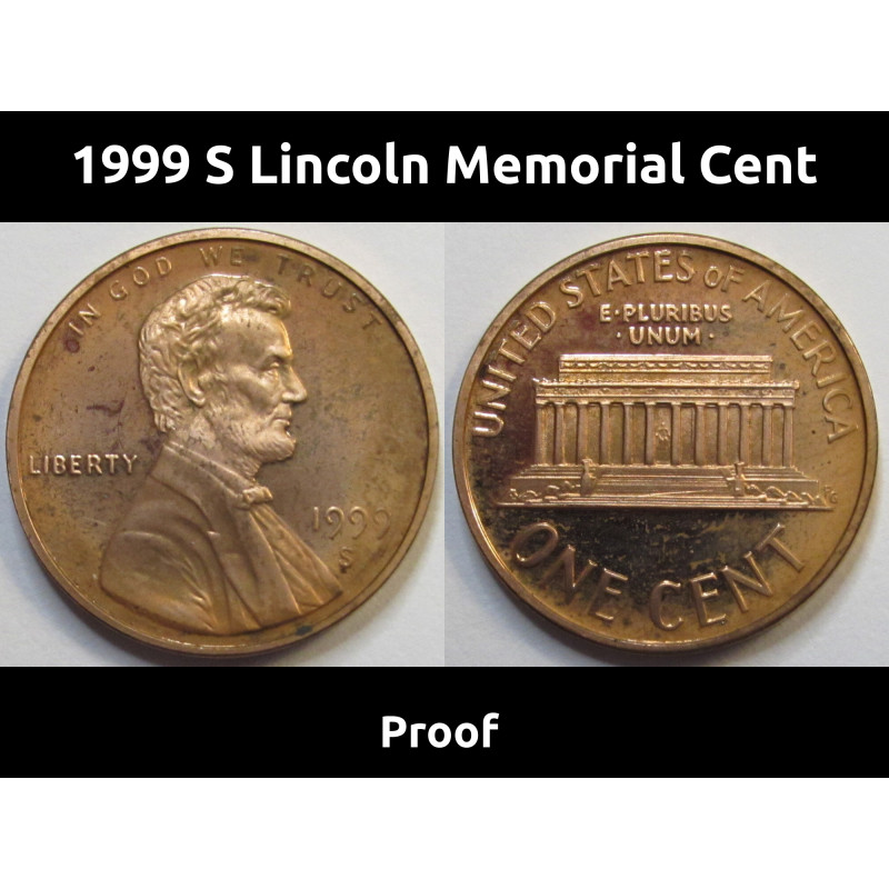 1999 S Lincoln Memorial Cent - S mintmark American proof penny