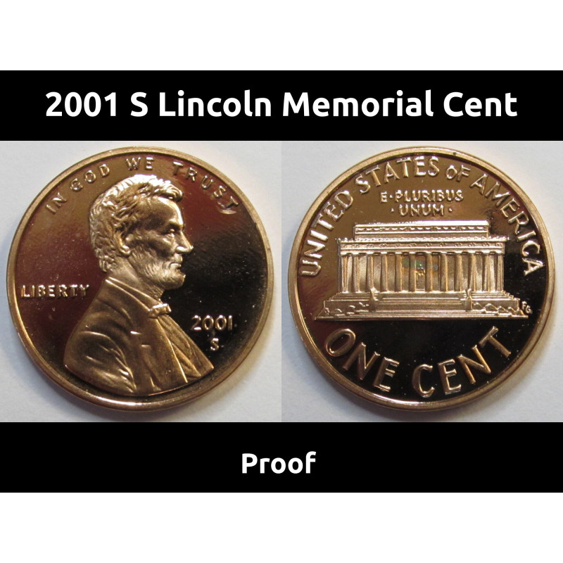 2001 S Lincoln Memorial Cent - reflective deep cameo American proof penny