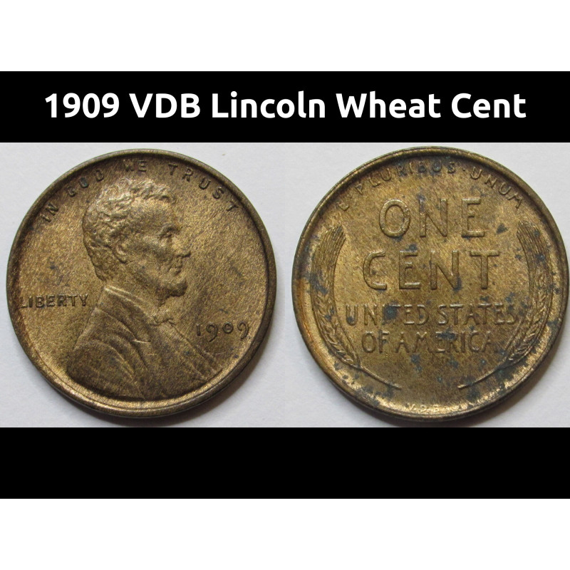 1909 VDB Lincoln Wheat Cent - first year of issue VDB historic US wheat penny