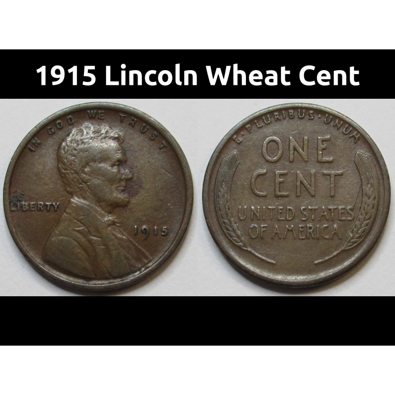 1915 Lincoln Wheat Cent - antique American wheat penny coin
