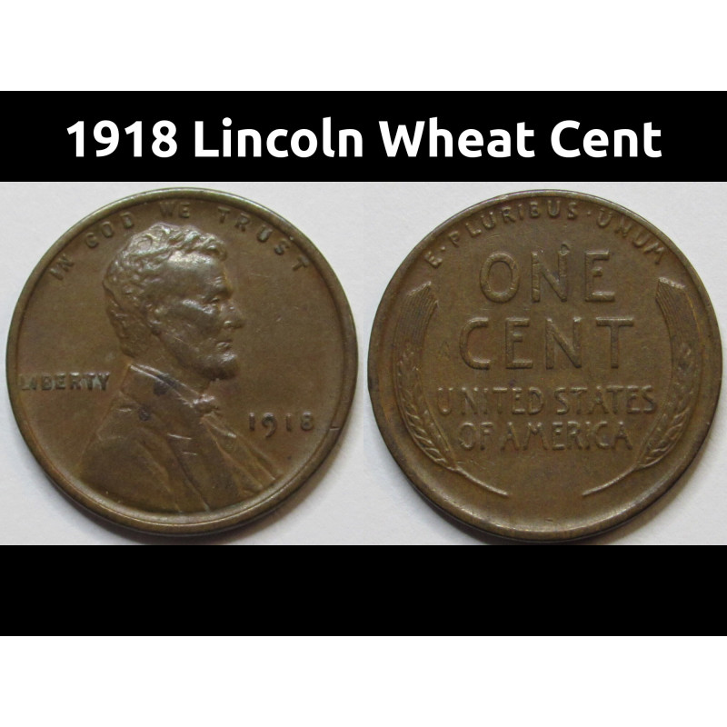 1918 Lincoln Wheat Cent - higher grade antique American collectible wheat penny