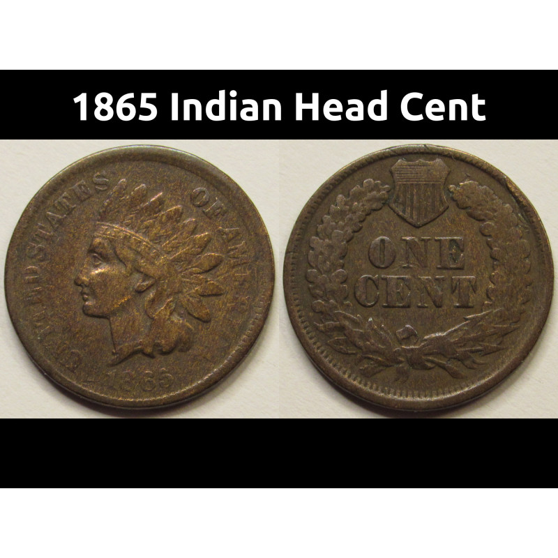 1865 Indian Head Cent - Civil War era issue American penny with full Liberty