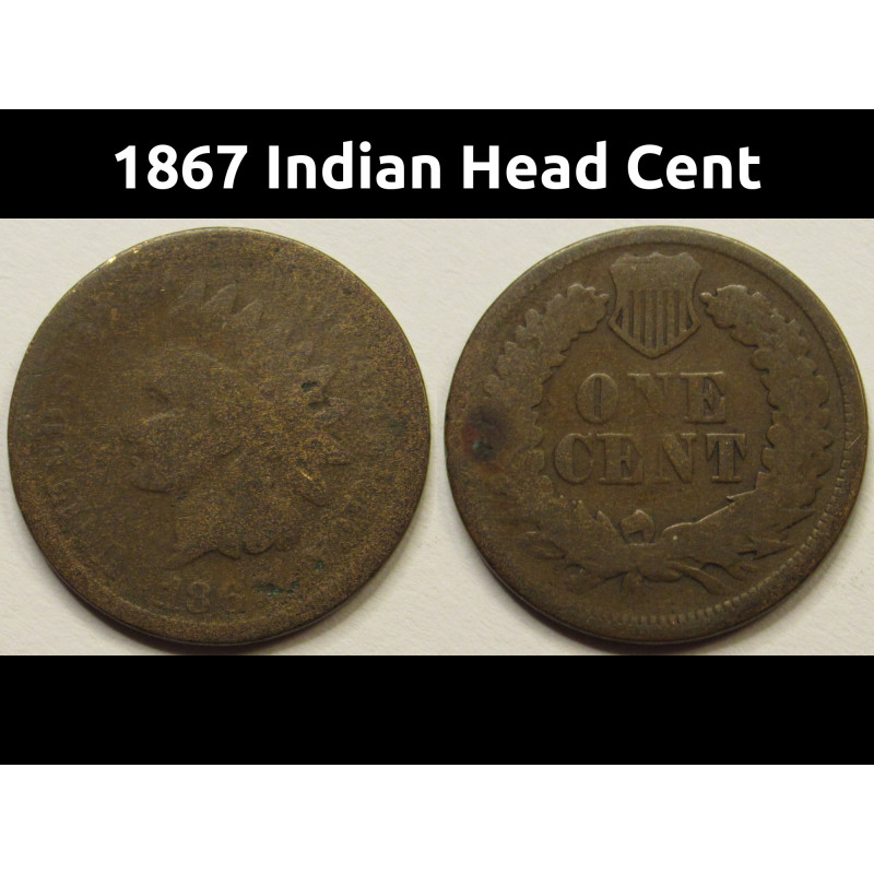1867 Indian Head Cent - better date Reconstruction era antique American penny