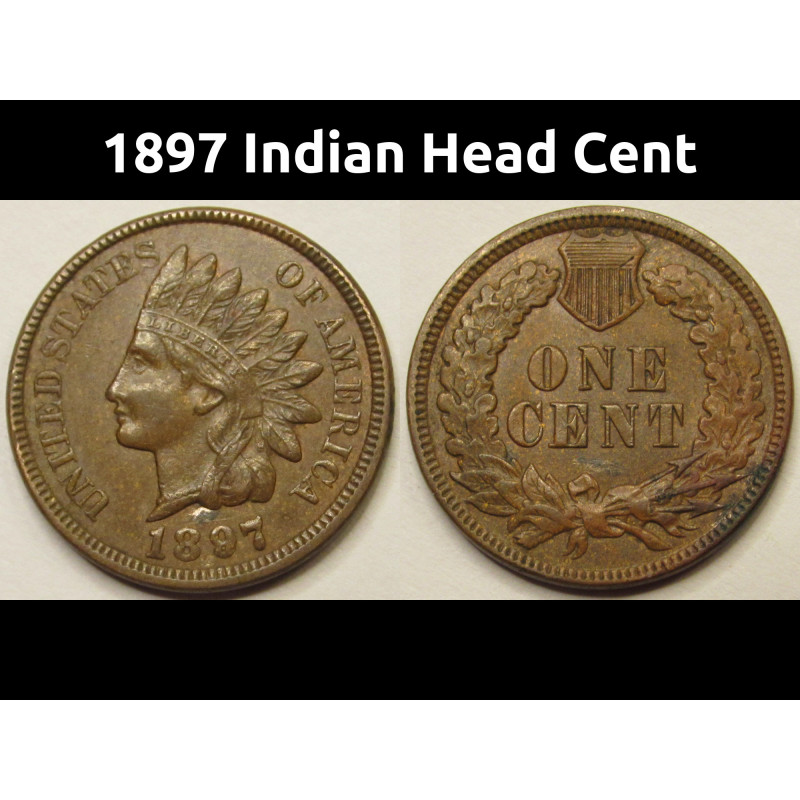 1897 Indian Head Cent - better condition well detailed 19th century penny
