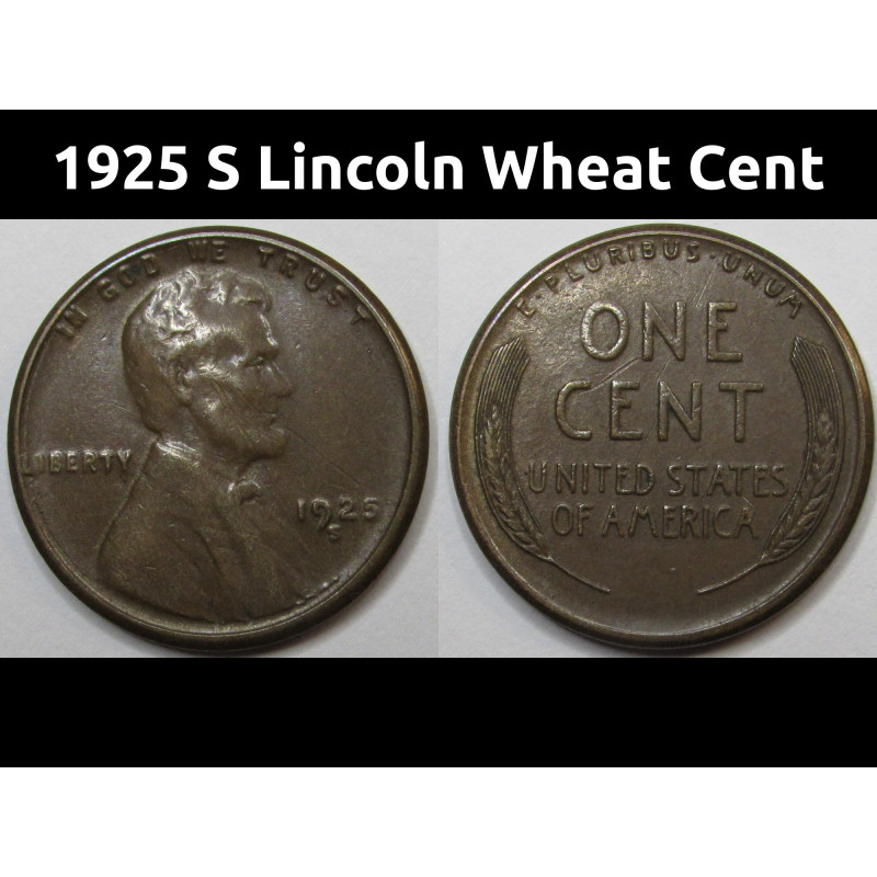 1925 S Lincoln Wheat Cent - higher grade antique San Francisco mintmark penny