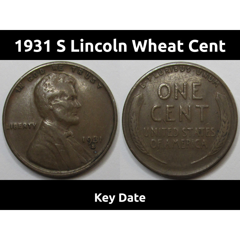 1931 S Lincoln Wheat Cent - key date San Francisco mintmark antique wheat penny
