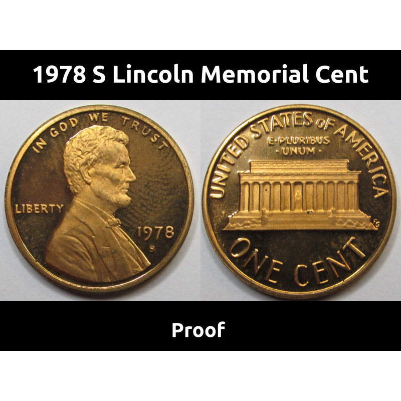 1978 S Lincoln Memorial Cent - vintage S mintmark proof penny