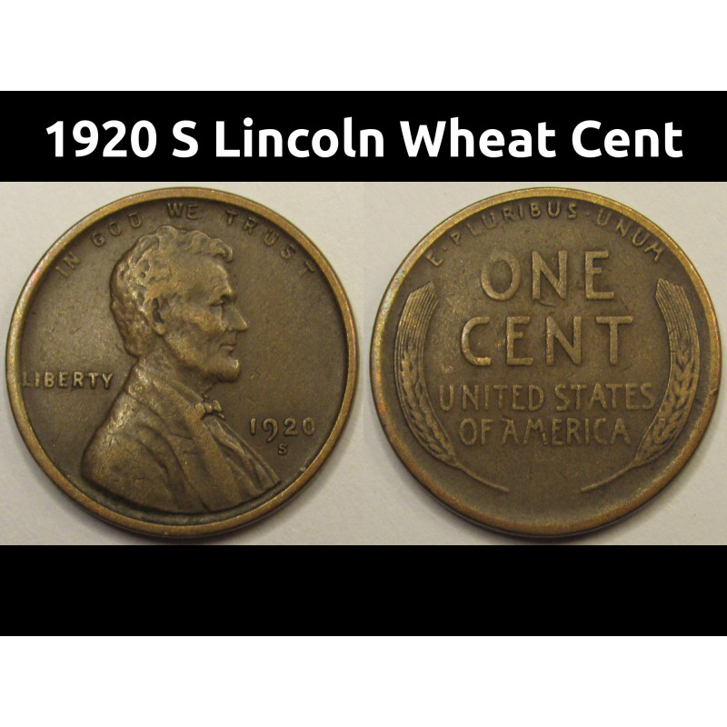 1920 S Lincoln Wheat Cent - higher grade antique San Francisco mintmark penny