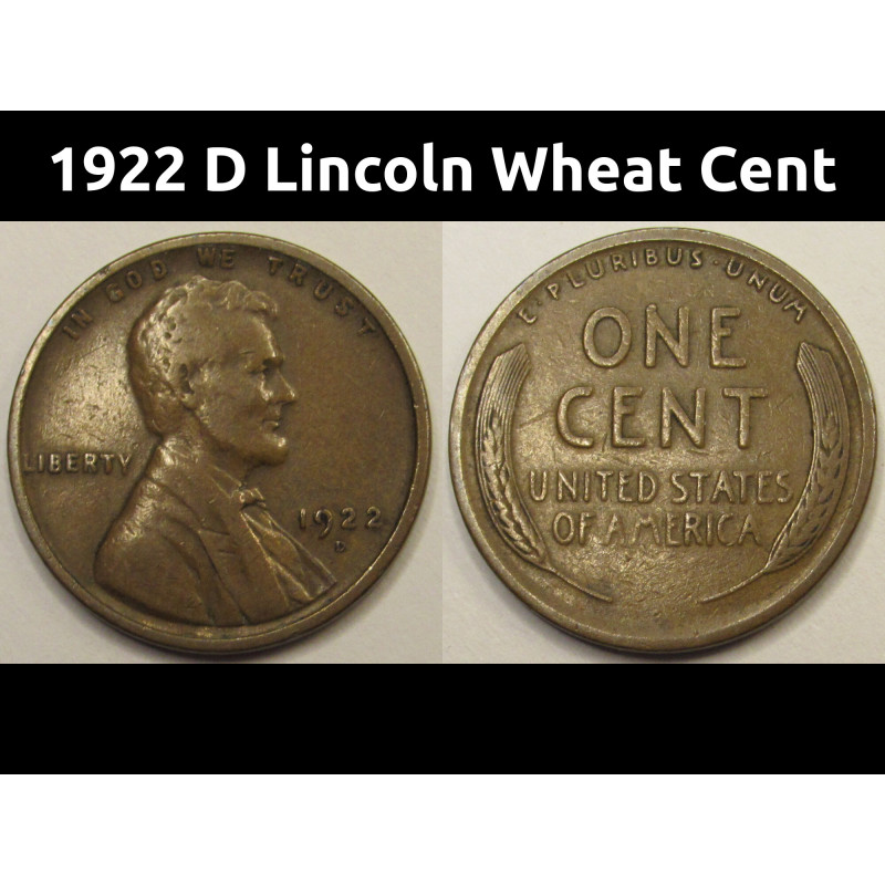 1922 D Lincoln Wheat Cent - low mintage Denver mintmark antique coin