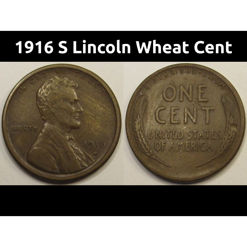 1916 S Lincoln Wheat Cent - antique San Francisco higher grade wheat penny