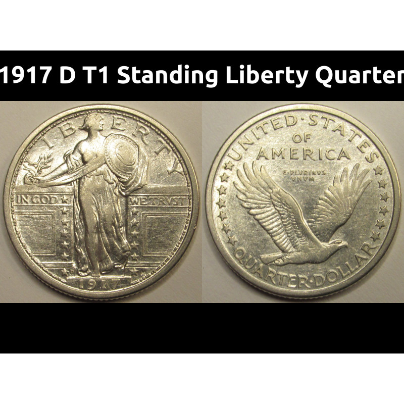 1917 D T1 Standing Liberty Quarter - type 1 Denver mintmark high grade antique silver coin