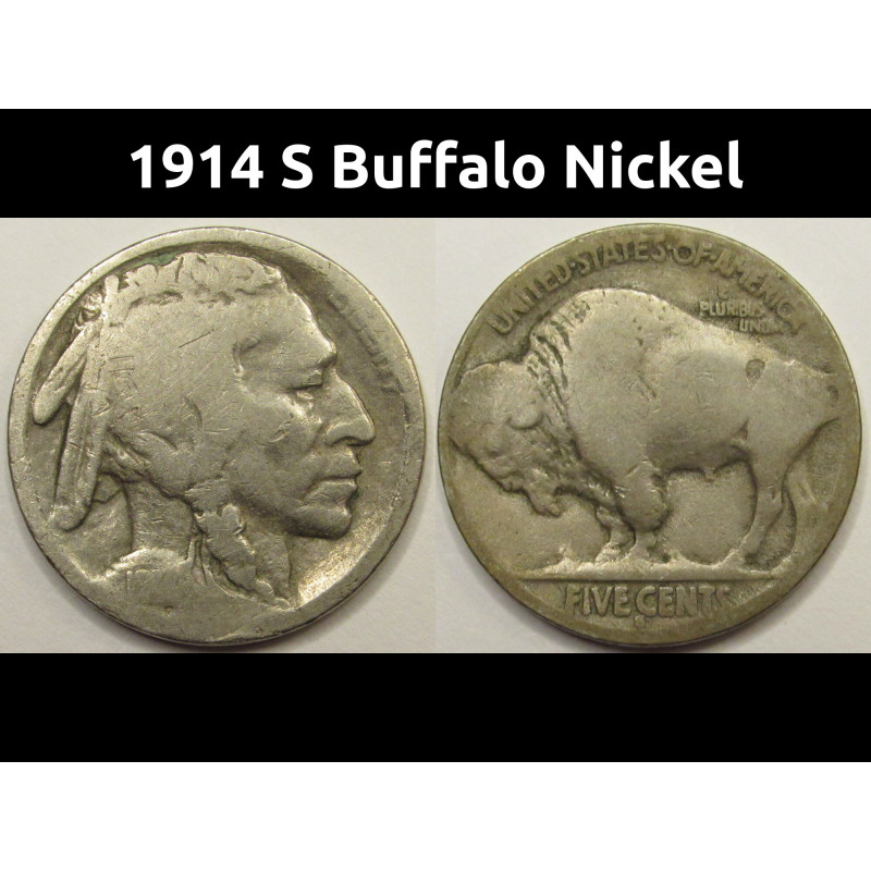 1914 S Buffalo Nickel - better date low mintage San Francisco coin