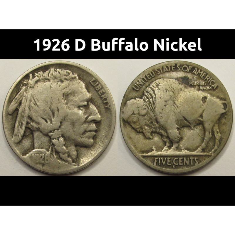 1926 D Buffalo Nickel - old Denver mintmark American Indian coin