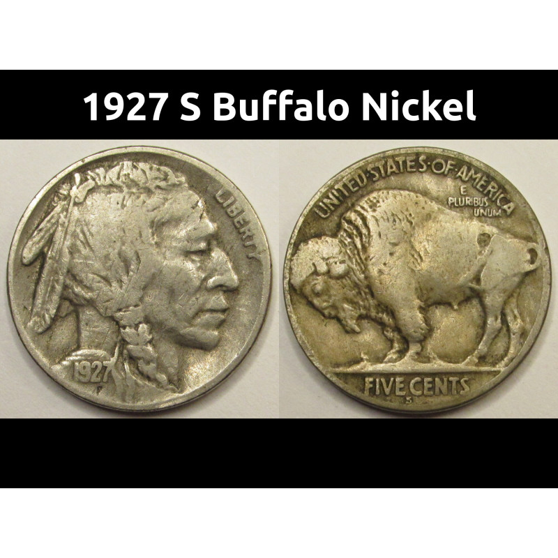 1927 S Buffalo Nickel - antique better condition American Indian coin