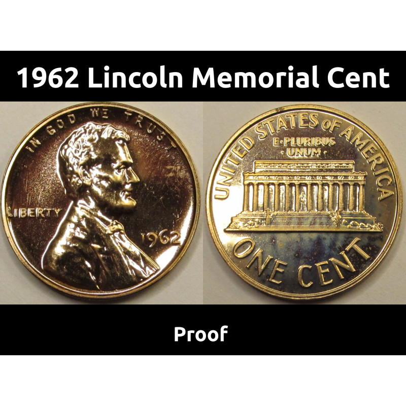 1962 Lincoln Memorial Cent - vintage brilliant proof coin