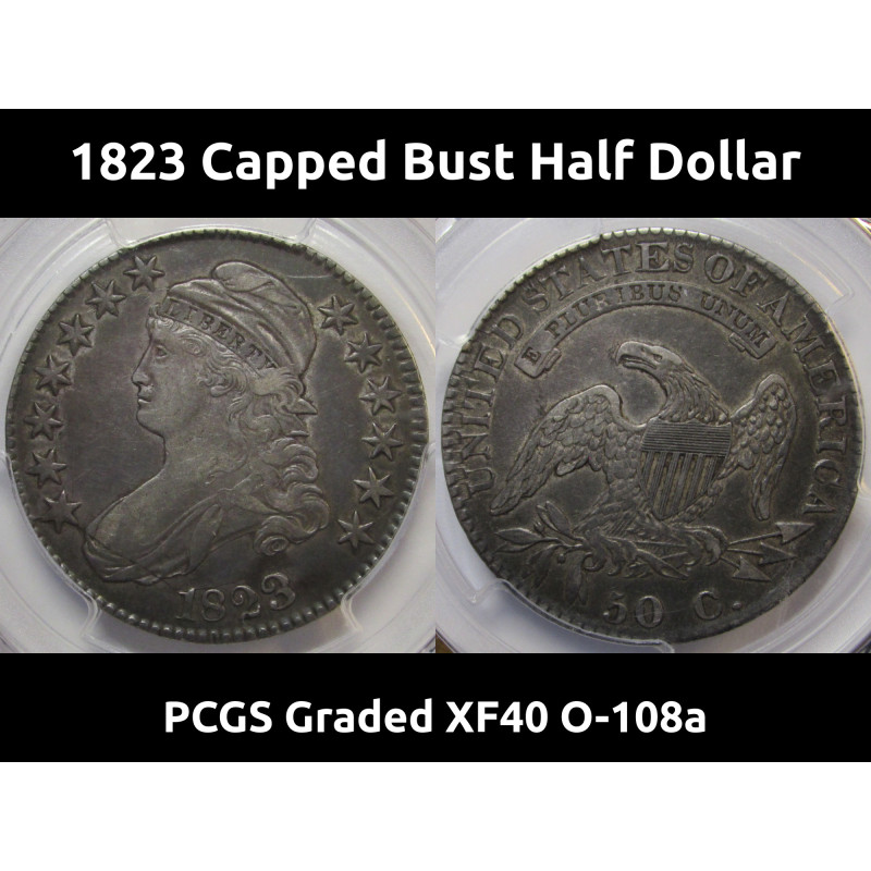 1823 Capped Bust Half Dollar - PCGS Graded XF 40 - Overton 108a - Early American silver coin