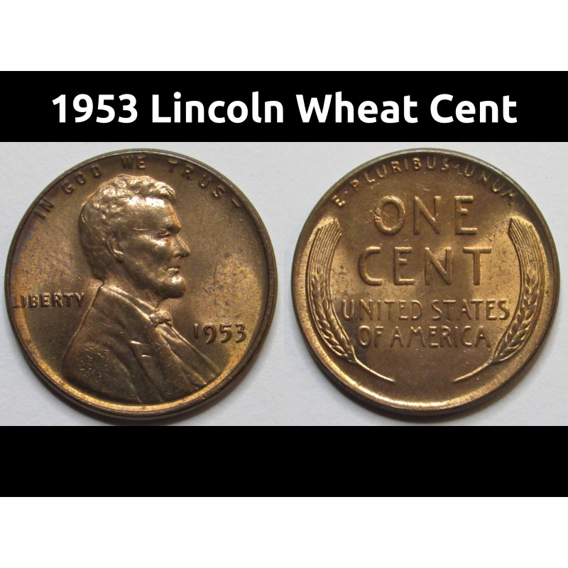 1953 Lincoln Wheat Cent - uncirculated red vintage American penny