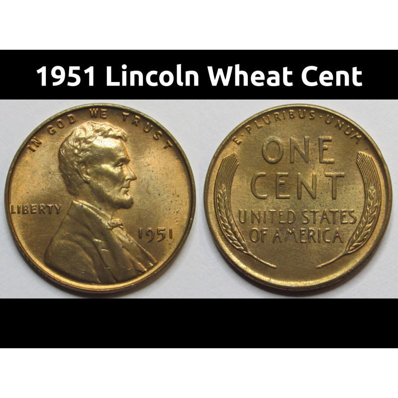 1951 Lincoln Wheat Cent - uncirculated antique American wheat penny