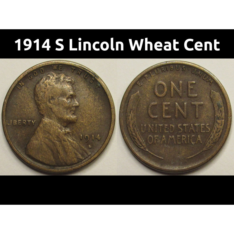 1914 S Lincoln Wheat Cent - semi-key date San Francisco mintmark American wheat penny