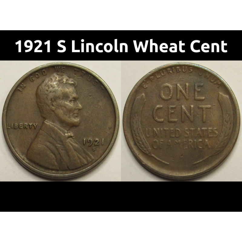 1921 S Lincoln Wheat Cent - higher grade San Francisco mintmark 