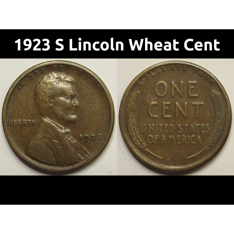 1923 S Lincoln Wheat Cent - higher grade San Francisco mintmark American wheat penny