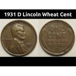 1931 D Lincoln Wheat Cent - higher grade antique American coin from Great Depression era