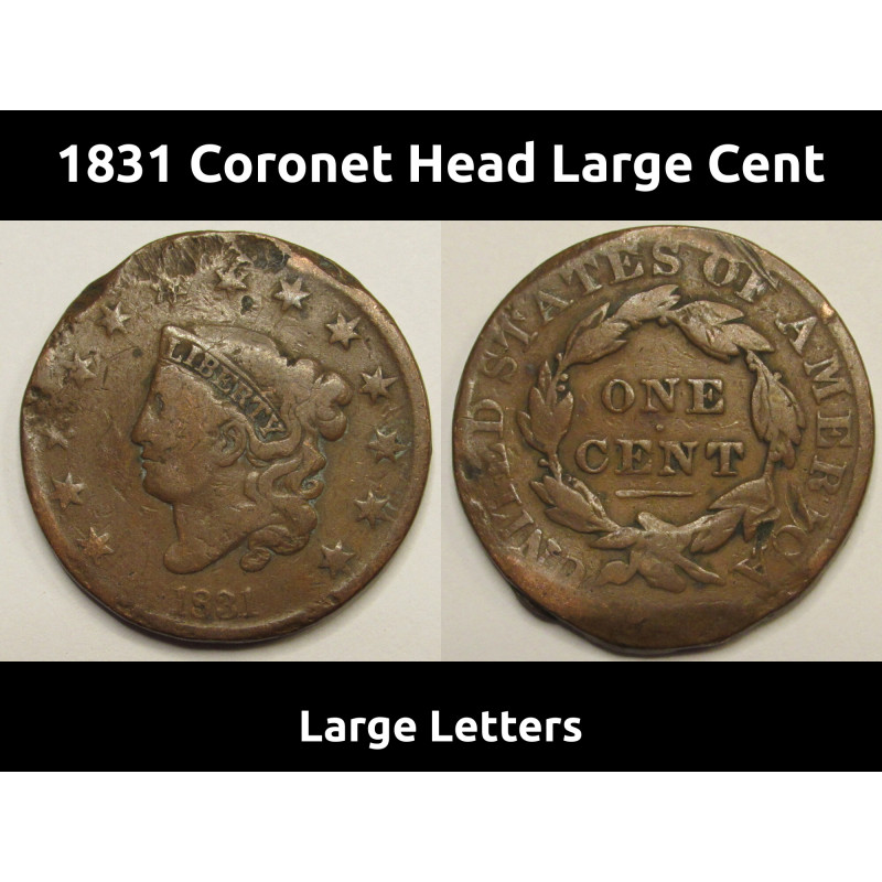 1831 Coronet Head Large Cent - Large Letters - antique early American copper coin