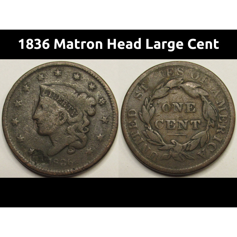 1836 Modified Matron Head Large Cent - antique Early American copper coin