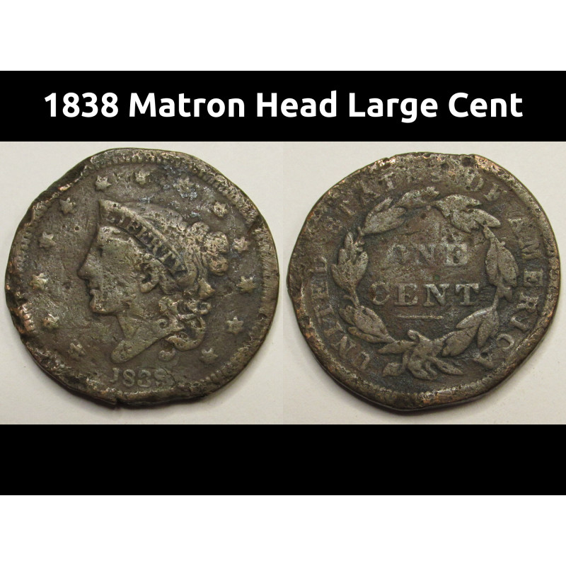 1838 Modified Matron Head Large Cent - antique copper American coin