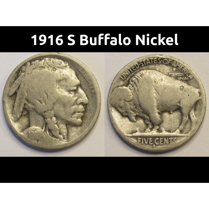1916 S Buffalo Nickel - antique better date American coin