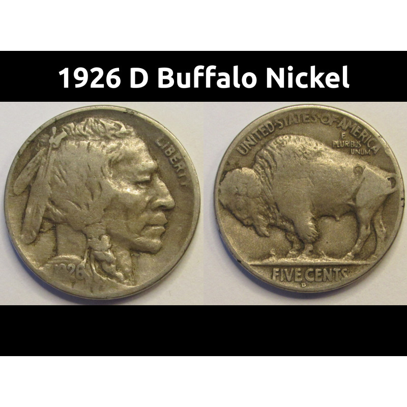 1926 D Buffalo Nickel - better date Denver mintmark American five cent coin