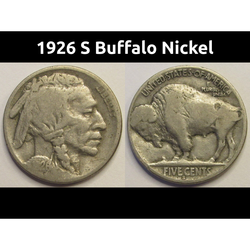 1926 S Buffalo Nickel - key date antique American nickel coin