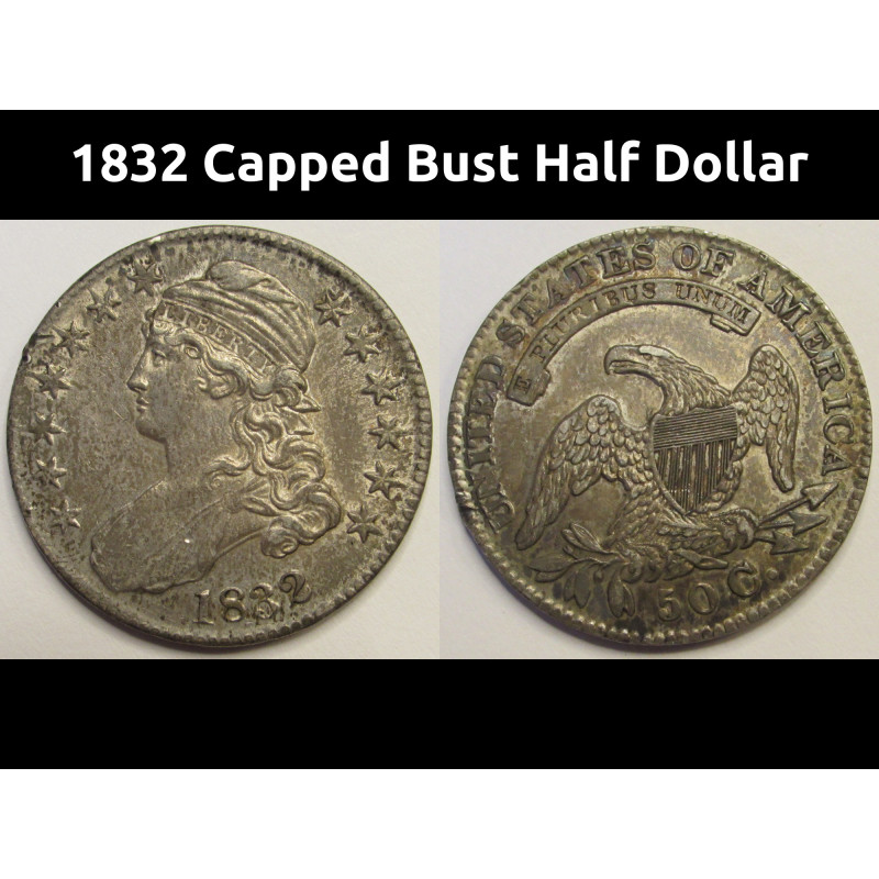 1832 Capped Bust Half Dollar - Overton 109 - higher grade antique early American silver coin