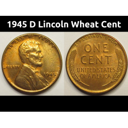 1945 D Lincoln Wheat Cent - uncirculated antique American wheat penny