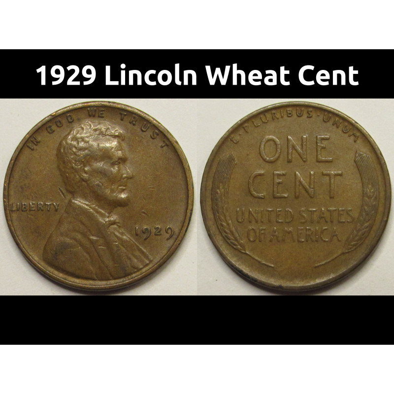 1929 Lincoln Wheat Cent - antique higher grade American wheat penny