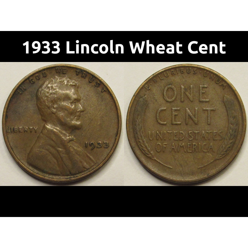 1933 Lincoln Wheat Cent - antique Great Depression era American wheat penny