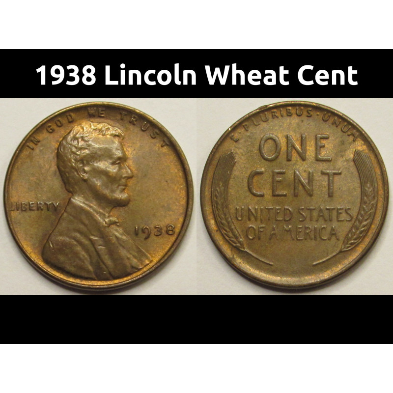 1938 Lincoln Wheat Cent - uncirculated Great Depression era American penny