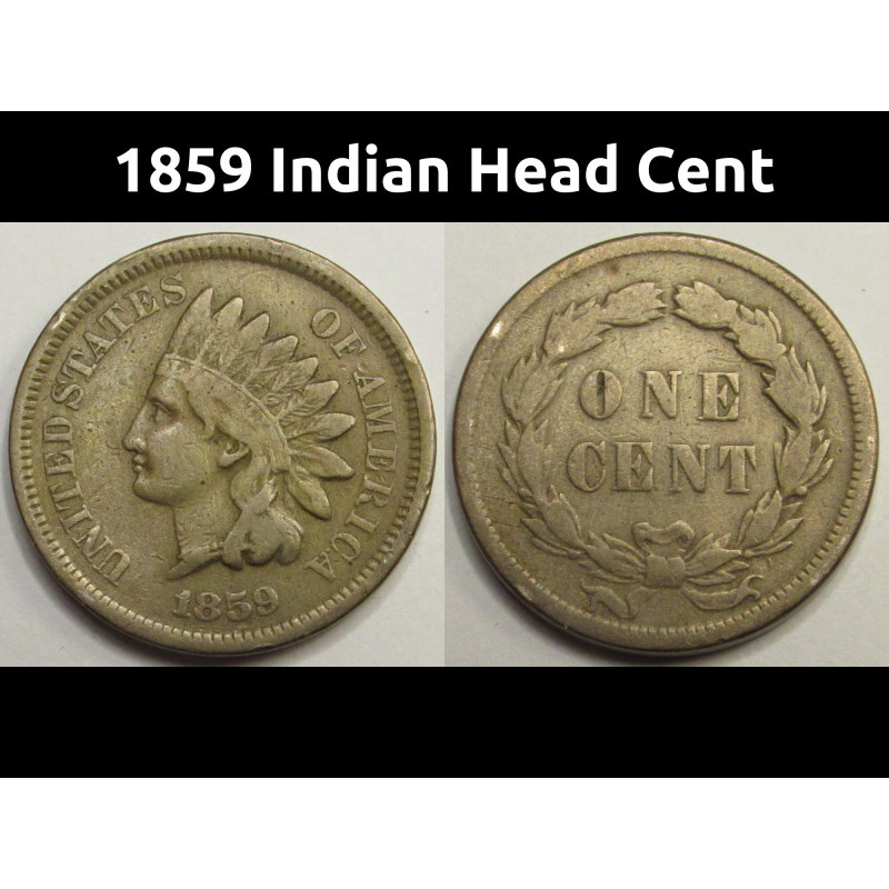 1859 Indian Head Cent - first year of issue American penny with unique reverse