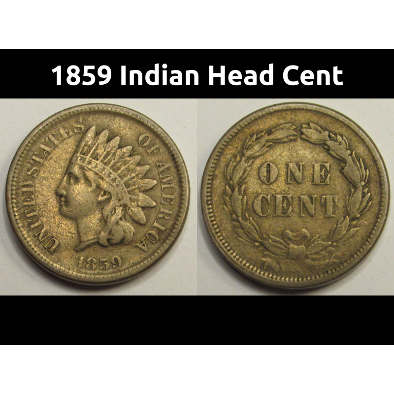 1859 Indian Head Cent - first year of issue type coin with full Liberty