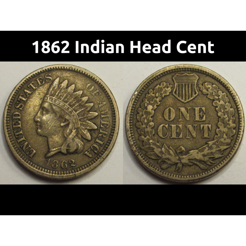 1862 Indian Head Cent - antique Civil War era issue cupronickel penny